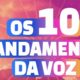 10 mandamentos da voz